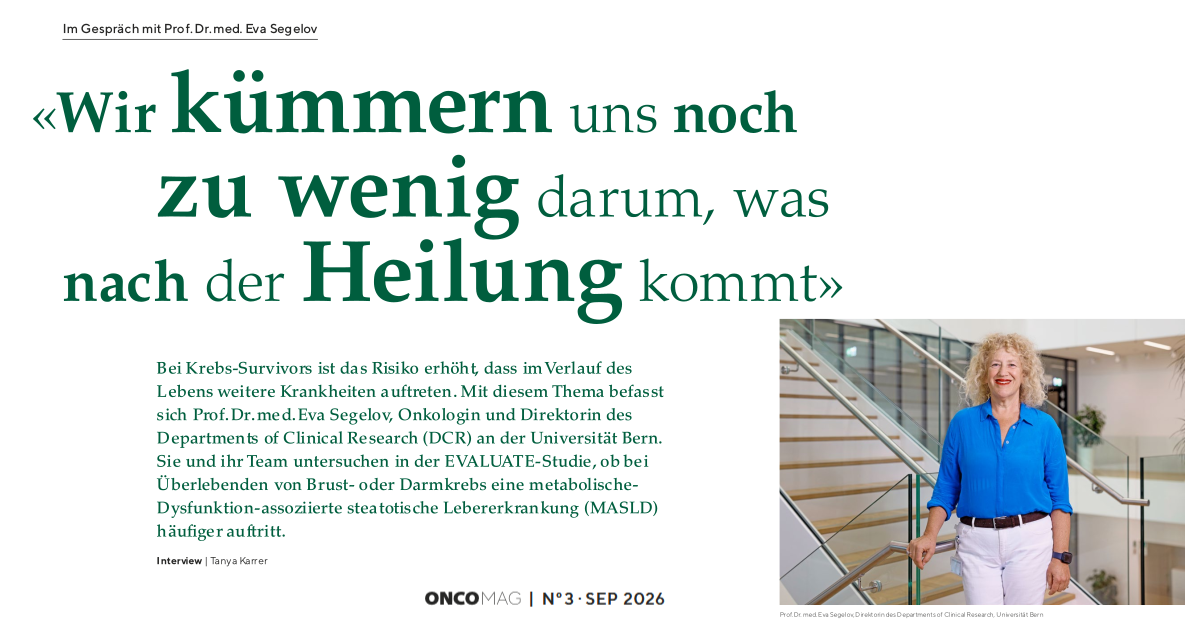 "Wir kümmern uns noch zu wenig, was nach der Heilung kommt". Interview mit Prof. Dr. med. Eva Segelov