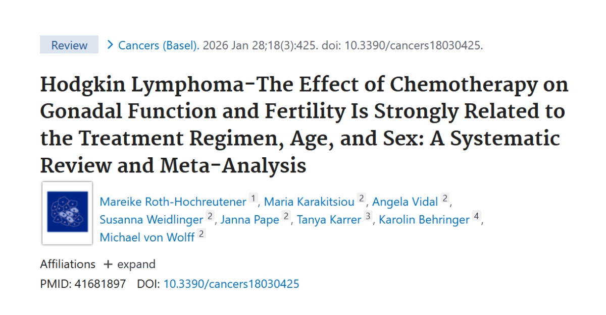 Hodgkin Lymphoma-The Effect of Chemotherapy on Gonadal Function and Fertility Is Strongly Related to the Treatment Regimen, Age, and Sex: A Systematic Review and Meta-Analysis Hodgkin Lymphoma-The Effect of Chemotherapy on Gonadal Function and Fertility Is Strongly Related to the Treatment Regimen, Age, and Sex: A Systematic Review and Meta-Analysis